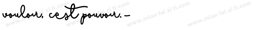 Vouloir, cest pouvoir.字体转换